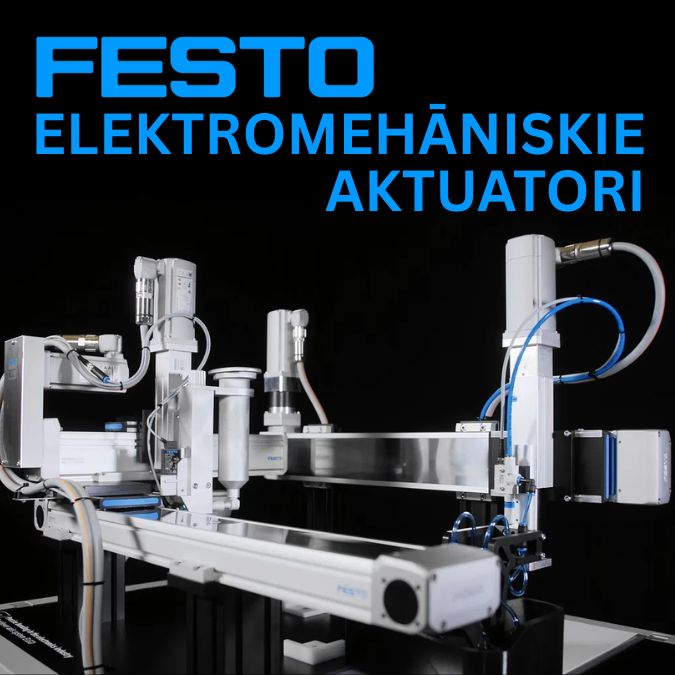 Ieskats Festo elektromehāniskajos aktuatoros